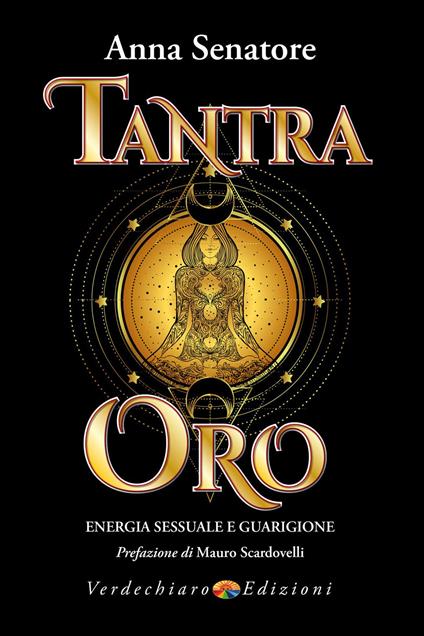 Tantra oro. Energia sessuale e guarigione - Anna Senatore - copertina