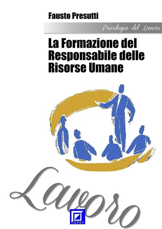 La formazione del responsabile delle risorse umane - Fausto Presutti - ebook