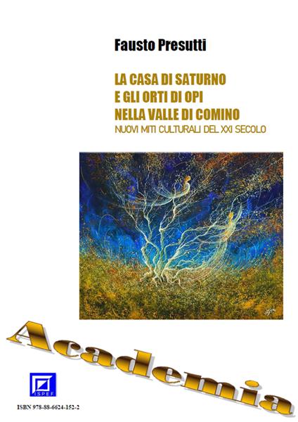 La casa di Saturno e gli orti di Opi nella valle di Comino - Fausto Presutti - ebook