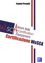 La certificazione WoSCA. Work skills certification assessment
