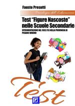 Test «figure nascoste» nelle scuole secondarie. Sperimentazione nel 1992/93 nella Provincia di Pesaro-Urbino