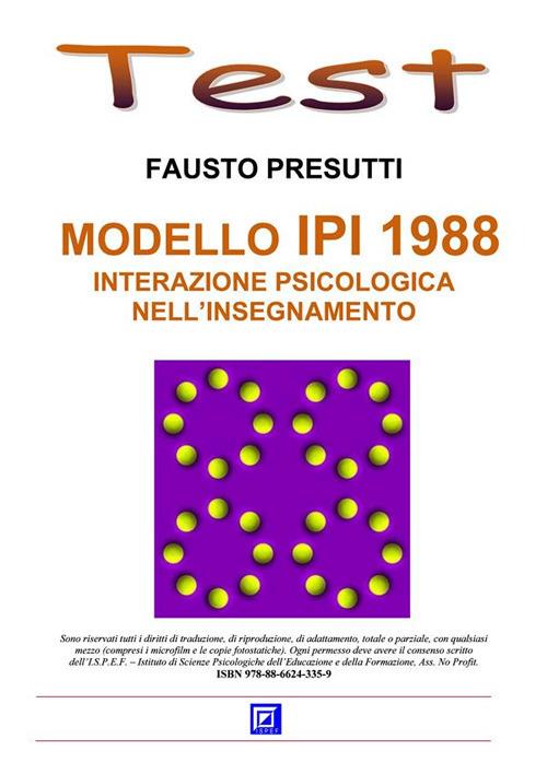 Modello IPI 1988. Interazione psicologica nell'insegnamento - Fausto Presutti - ebook