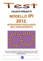 Modello IPI 2012. Interazione psicologia nell'insegnamento