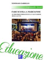 Fare scuola a Marcianise. Il percorso formativo e la valutazione degli alunni