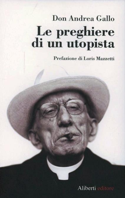 Le preghiere di un utopista - Andrea Gallo - copertina