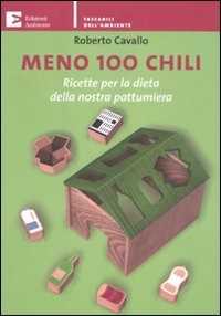 Image of Meno 100 chili. Ricette per la dieta della nostra pattumiera