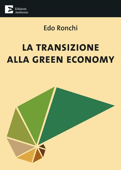 La transizione alla green economy - Edo Ronchi - ebook
