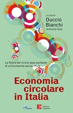 Economia circolare in Italia. La filiera del riciclo asse portante di un'economia senza rifiuti