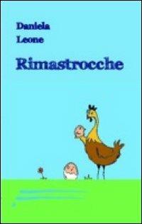 Rimastrocche - Daniela Leone - copertina