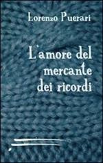 L' amore del mercante dei ricordi