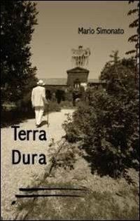 Terra dura - Mario Simonato - copertina