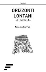 Orizzonti lontani. Feronia