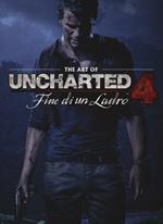 The art of uncharted 4. Fine di un ladro