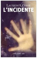 L' incidente