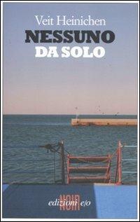 Nessuno da solo - Veit Heinichen - copertina