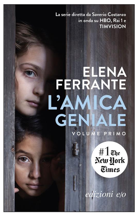 Elena Ferrante - L'amica geniale volume 1 – piudiunlibro