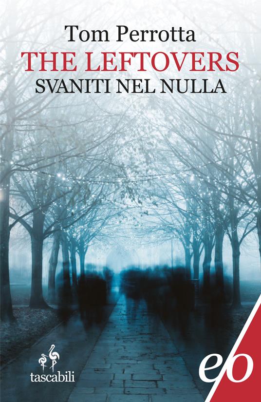 Svaniti nel nulla - Tom Perrotta,Carla De Caro - ebook