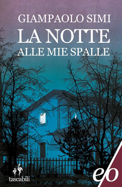 La notte alle mie spalle - Giampaolo Simi - ebook