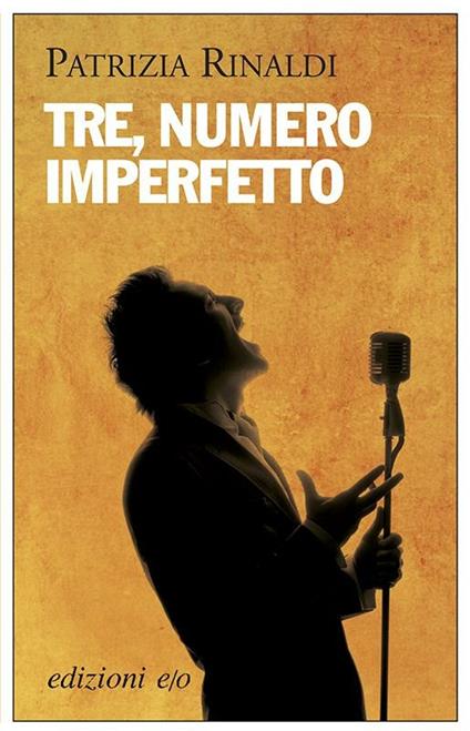 Tre, numero imperfetto - Patrizia Rinaldi - ebook