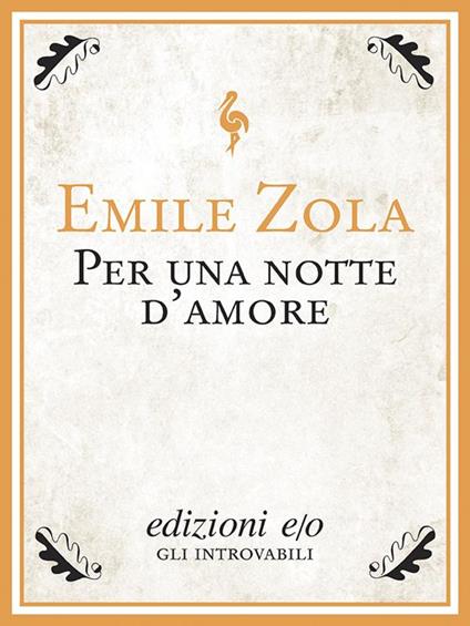 Per una notte d'amore-Nantas - Émile Zola,Lorena Camerini - ebook