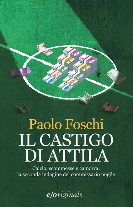 Il castigo di Attila - Paolo Foschi - ebook