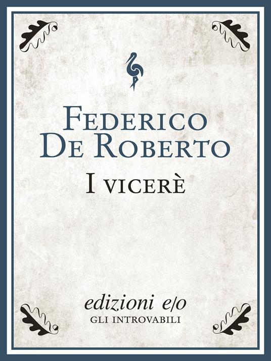 I Viceré - Federico De Roberto - ebook