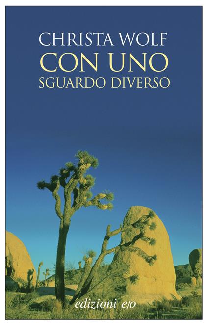 Con uno sguardo diverso - Christa Wolf,M. Pesetti,Anita Raja,P. Sorge - ebook