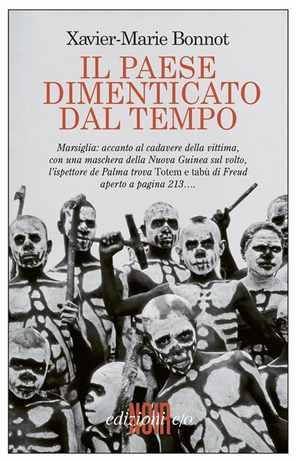 Il Paese dimenticato dal tempo - Xavier-Marie Bonnot,Emanuelle Caillat - ebook