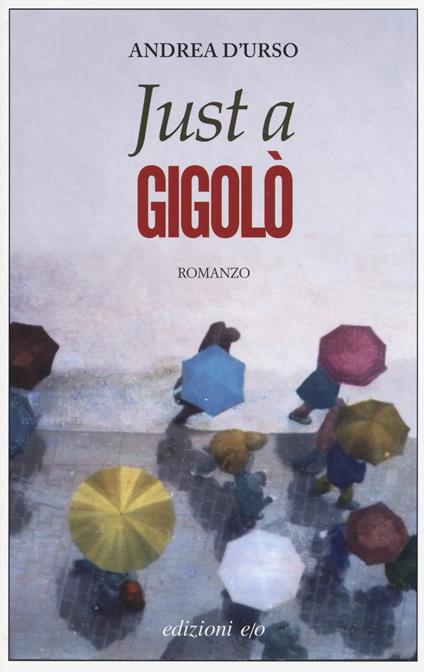 Just a gigolò - Andrea D'Urso - copertina