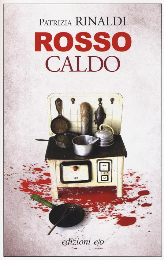 Rosso caldo - Patrizia Rinaldi - copertina