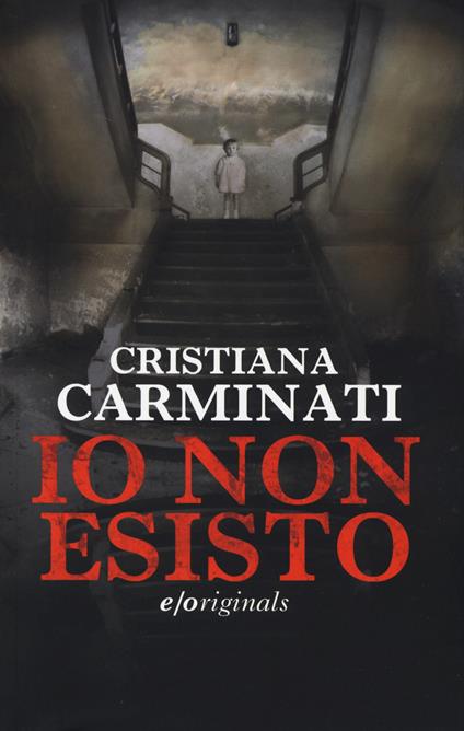 Io non esisto - Cristiana Carminati - copertina