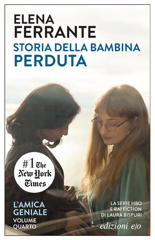 Storia della bambina perduta. L'amica geniale. Vol. 4 - Elena Ferrante -  Libro - E/O - Dal mondo