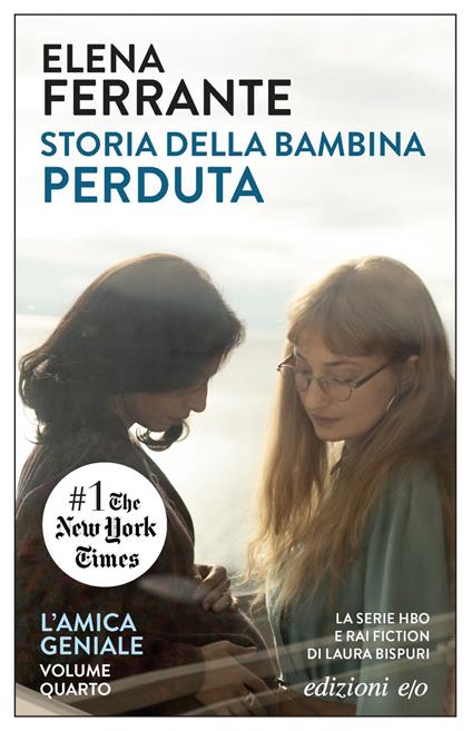 Storia della bambina perduta. L'amica geniale. Vol. 4 - Elena Ferrante - ebook