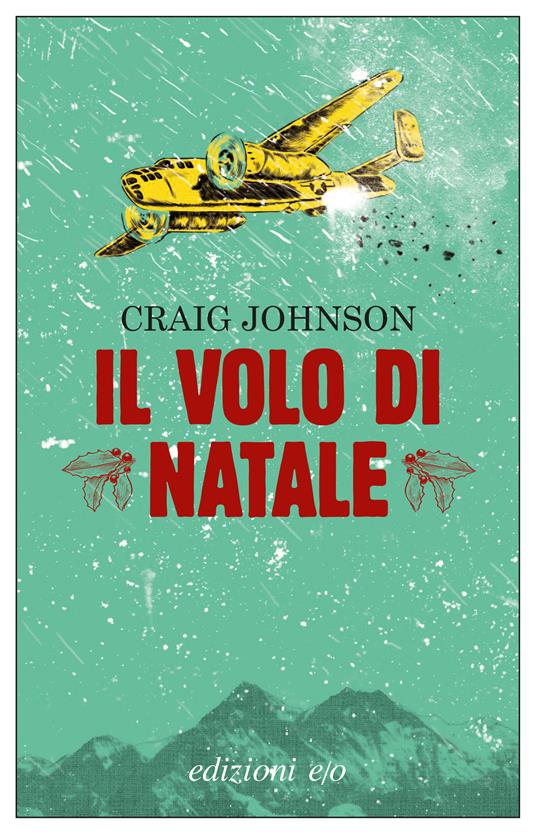 Il volo di Natale - Craig Johnson,Nello Giugliano - ebook