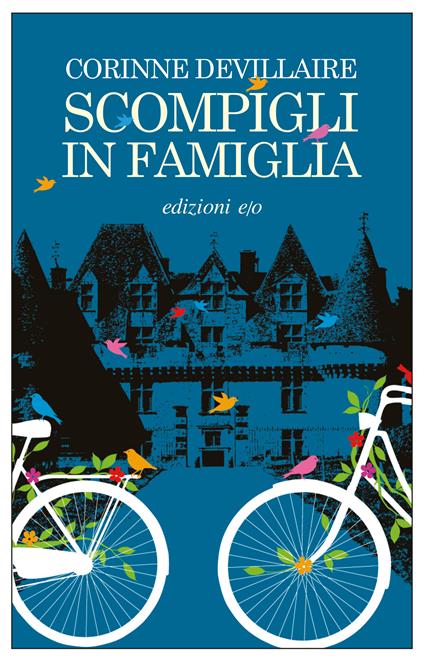 Scompigli in famiglia - Corinne Devillaire,Silvia Manfredo - ebook