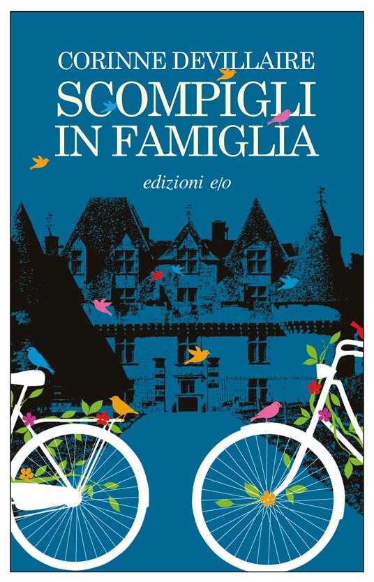 Scompigli in famiglia - Corinne Devillaire,Silvia Manfredo - ebook