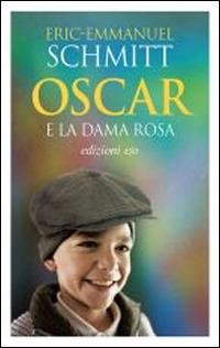 Oscar e la dama rosa - Eric-Emmanuel Schmitt - Libro - E/O - Dal mondo | IBS