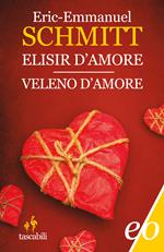 Elisir d'amore-Veleno d'amore