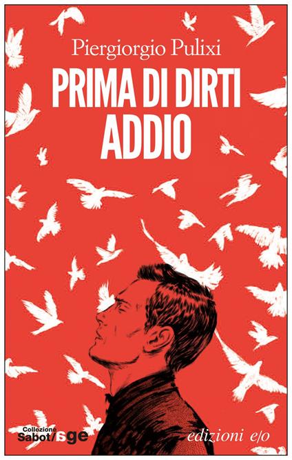 Prima di dirti addio - Piergiorgio Pulixi - ebook