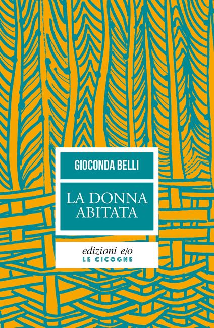 La donna abitata - Gioconda Belli,Margherita D'Amico - ebook