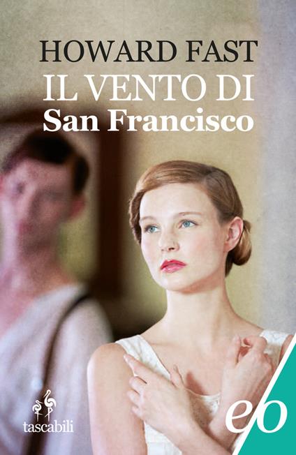 Il vento di San Francisco - Howard Fast - copertina