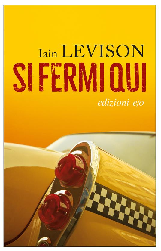 Si fermi qui - Iain Levison,Aurelia Di Meo - ebook