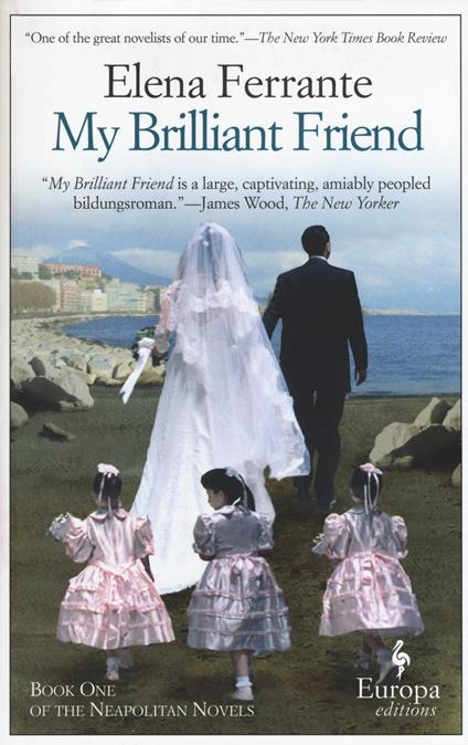 My brilliant friend. Vol. 1 - Elena Ferrante - copertina