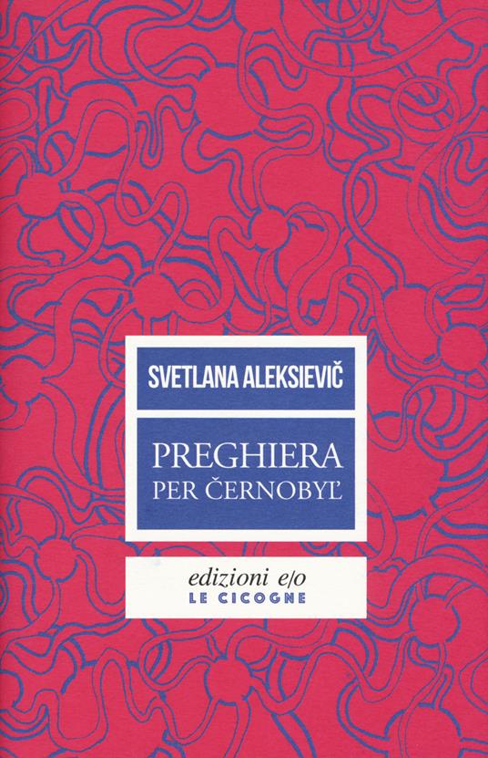 Preghiera per Cernobyl'. Cronaca del futuro - Svetlana Aleksievic - copertina