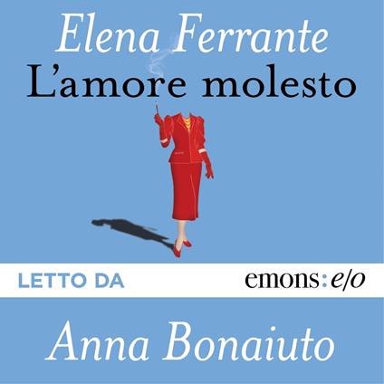 L'amore molesto