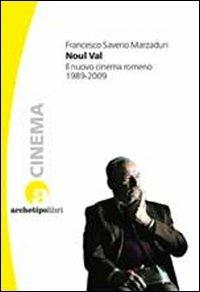 Noul Val. Il nuovo cinema romeno 1989-2009 - Francesco S. Marzaduri - copertina