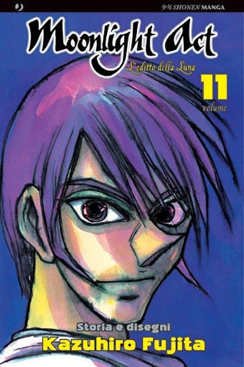 L'editto della luna. Moonlight act. Vol. 11 - Kazuhiro Fujita - copertina