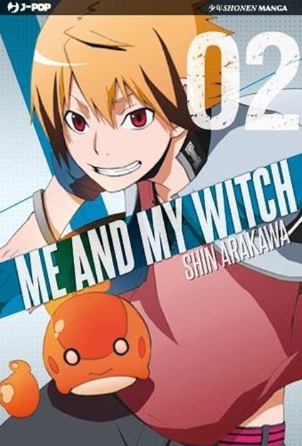 Me and my witch. Vol. 2 - Shin Arakawa - copertina