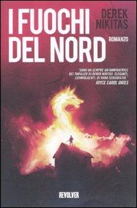 I fuochi del Nord - Derek Nikitas - copertina