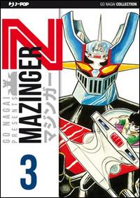 Mazinger Z. Ultimate edition. Vol. 3 - Go Nagai,Ota Gosaku - copertina